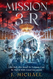 Mission 3-R【電子書籍】[ J. Michael ]
