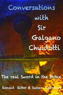 Conversations with Sir Galgano Chuidotti The Real Sword in The Stone