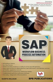 SAP Workflow Business Process Automation【電子書籍】[ Sudipta Malakar ]
