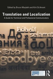 Translation and Localization A Guide for Technical and Professional Communicators【電子書籍】