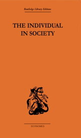 The Individual in Society: Papers on Adam Smith【電子書籍】[ A. L. Macfie ]
