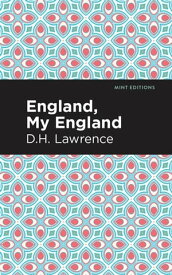 England, My England and Other Stories【電子書籍】[ Mint Editions ]