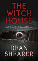 The Witch House and Other Psychological Horrors