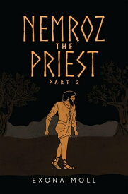 Nemroz The Priest Part 2【電子書籍】[ Exona Moll ]
