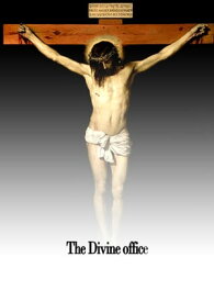 The divine office【電子書籍】[ Rev. E.J. Quigley ]