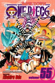 One Piece, Vol. 55 A Ray of Hope【電子書籍】[ Eiichiro Oda ]