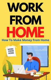 Work from Home【電子書籍】[ Fred Jones ]