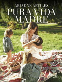Pura Vida Madre【電子書籍】[ Ariadne Artiles ]