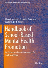 Handbook of School-Based Mental Health Promotion An Evidence-Informed Framework for Implementation【電子書籍】