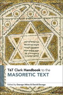 T&T Clark Handbook to the Masoretic Text
