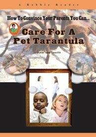 Care for a Pet Tarantula【電子書籍】[ Amie Jane Leavitt ]