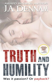 Truth and Humility Captive, #1【電子書籍】[ J.A. Dennam ]