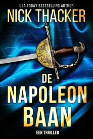 De Napoleon Baan Harvey Bennett Thrillers - Dutch, #11【電子書籍】[ Nick Thacker ]