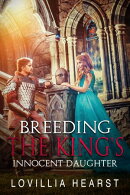 Breeding The King's Innocent Daughter