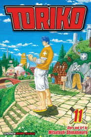 Toriko, Vol. 11 Race to Recovery!!【電子書籍】[ Mitsutoshi Shimabukuro ]