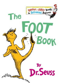 The Foot Book【電子書籍】[ Dr. Seuss ]