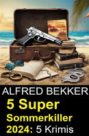 5 Super Sommerkiller 2024: 5 Krimis