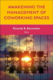 Awakening the Management of Coworking Spaces【電子書籍】