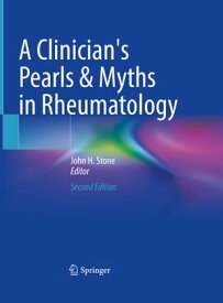 A Clinician's Pearls & Myths in Rheumatology 【電子書籍】