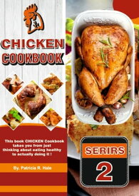 Chicken Cookbook【電子書籍】[ Patricia R. Hale ]