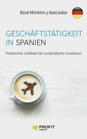 Gesch?ftst?tigkeit in Spanien【電子書籍】[ Bove Montero ]