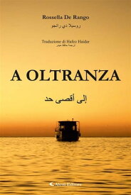 A Oltranza【電子書籍】[ Rossella De Rango ]