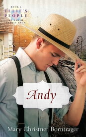 Andy Ellie's People, Book 6【電子書籍】[ Mary Christner Borntrager ]
