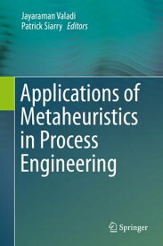 Applications of Metaheuristics in Process Engineering【電子書籍】
