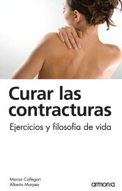 Curar las contracturas【電子書籍】[ Callegari ]