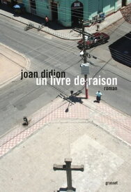 Un livre de raison Traduit de l'anglais (?tats-Unis) par G?rard-Henri Durand【電子書籍】[ Joan Didion ]