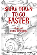 Slow Down to Go Faster
