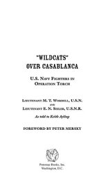 "Wildcats" Over Casablanca【電子書籍】[ Peter B. Mersky; M. T. Wordell; E.N. Seiler; Keith Ayling ]