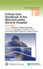 Critical Care Handbook of the Massachusetts General Hospital【電子書籍】[ Jeanine P. Wiener-Kronish ]