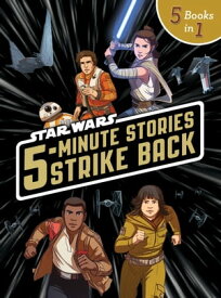 5-Minute Star Wars Stories Strike Back 5 Stories in 1!【電子書籍】[ Lucasfilm Press ]