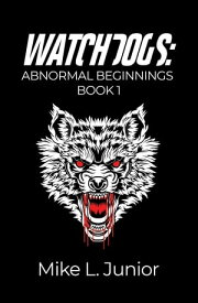 WatchDogs【電子書籍】[ Mike L. Junior ]