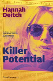Killer Potential【電子書籍】[ Hannah Deitch ]