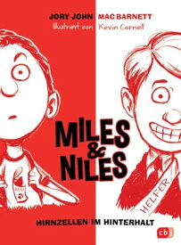 Miles & Niles - Hirnzellen im Hinterhalt【電子書籍】[ Jory John ]
