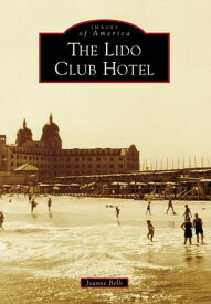 The Lido Club Hotel【電子書籍】[ Joanne Belli ]