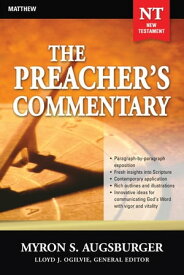The Preacher's Commentary - Volume 24: Matthew Matthew【電子書籍】[ Myron Augsburger ]