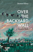 Over The Backyard Wall