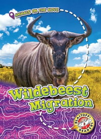 Wildebeest Migration【電子書籍】[ Kari Schuetz ]