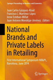National Brands and Private Labels in Retailing First International Symposium NB&PL, Barcelona, June 2014【電子書籍】