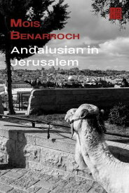 Andalusian in Jerusalem【電子書籍】[ Mois Benarroch ]