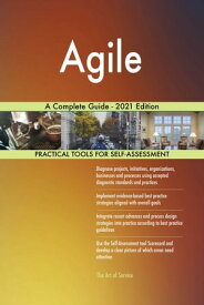 Agile A Complete Guide - 2021 Edition【電子書籍】[ Gerardus Blokdyk ]