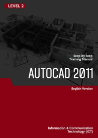 2D and 3D CAD (Autocad 2011) Level 2【電子書籍】[ Advanced Business Systems Consultants Sdn Bhd ]