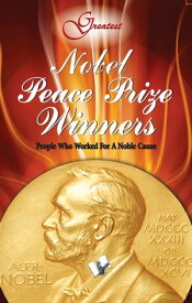 Nobel Peace Prize Winners【電子書籍】[ Vikas Khatri ]