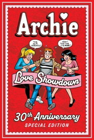 Archie: Love Showdown 30th Anniversary Edition【電子書籍】[ Archie Superstars ]