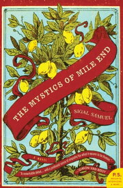 The Mystics of Mile End A Novel【電子書籍】[ Sigal Samuel ]