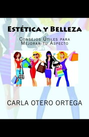 Est?tica y Belleza【電子書籍】[ Carla Otero Ortega ]