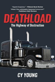 Deathload The Highway of Destruction【電子書籍】[ Cy Young ]